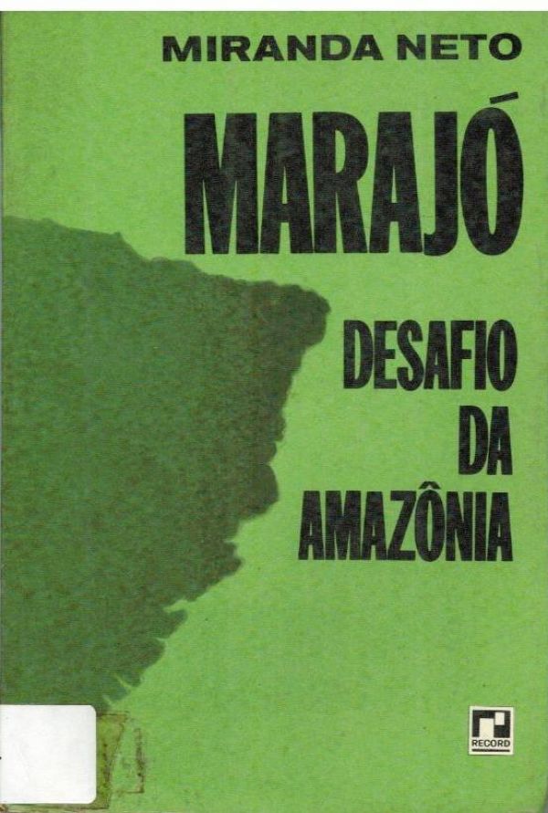 Marajó: Desafio da Amazônia